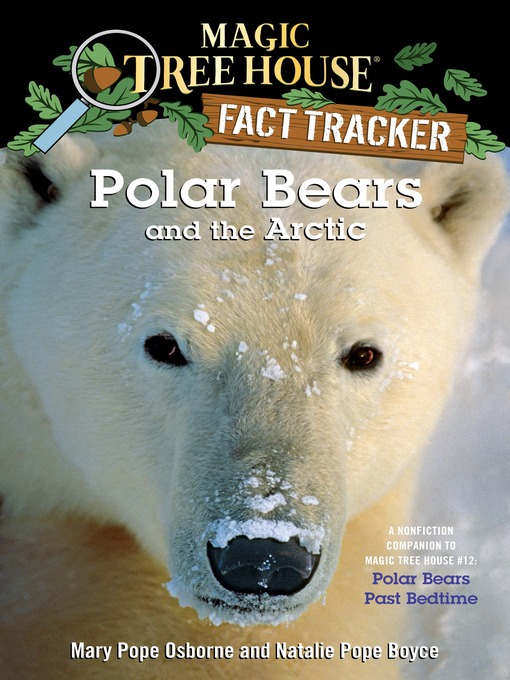 Title details for Polar Bears and the Arctic by Mary Pope Osborne - Wait list